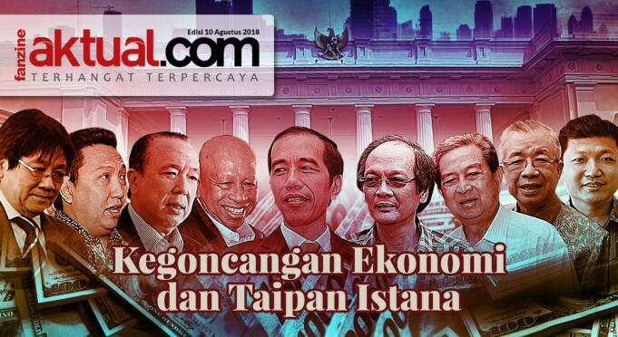 Fanzine 100818_Kegoncangan Ekonomi dan Taipan Istana