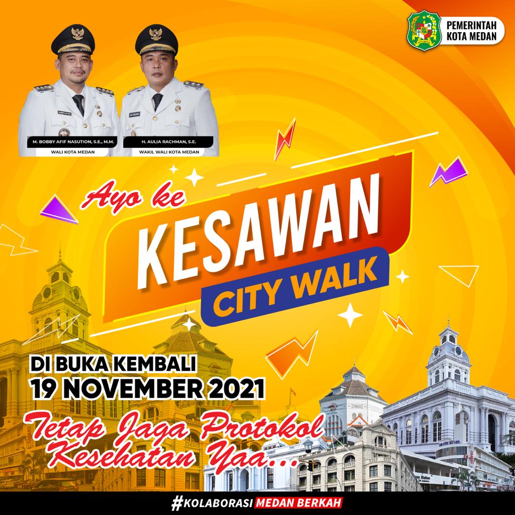 Pemerintah Kota Medan Ajak Masyarakat ke Kesawan City Walk yang mulai akan dibuka kembali pada 19 November 2021 